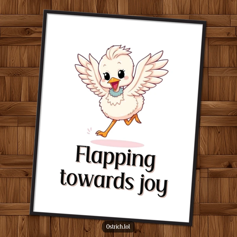Funny digital art print: A cute ostrich chick character running with wings flapping, full of boundless excitement.