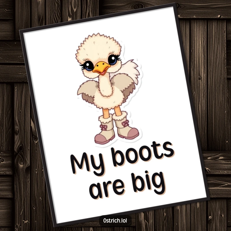 Funny digital art print of a baby ostrich character looking incredibly cute in oversized boots, ready for anything.