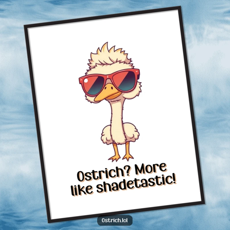 Funny free printable wall art of an ostrich character humorously wearing huge sunglasses, a quirky and stylish decorative piece.