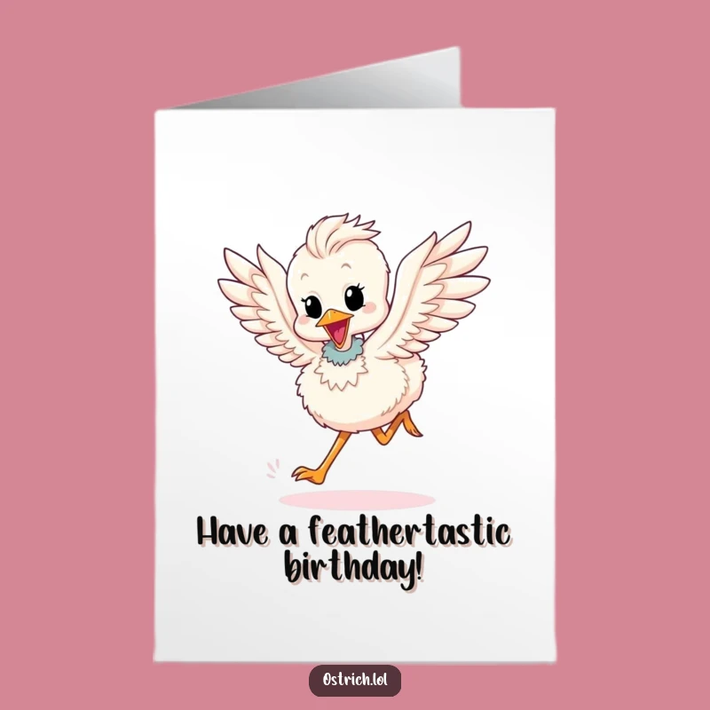 Free Printable Birthday Card: Ostrich Chick Running - Funny Downloadable Gift