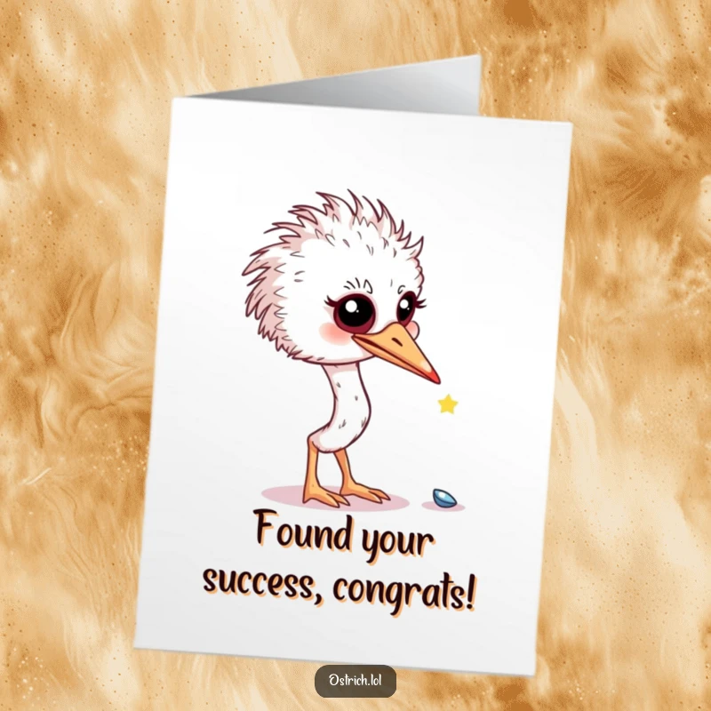 Funny free printable congratulations card with a curious ostrich character focusing on a tiny, glittering object, symbolizing a new find.
