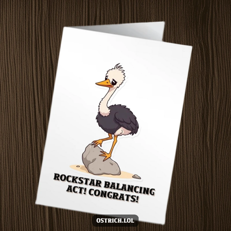 Funny Free Printable Congrats Card: Wobbly ostrich character attempting to balance a rock, conveying congratulations with humor.