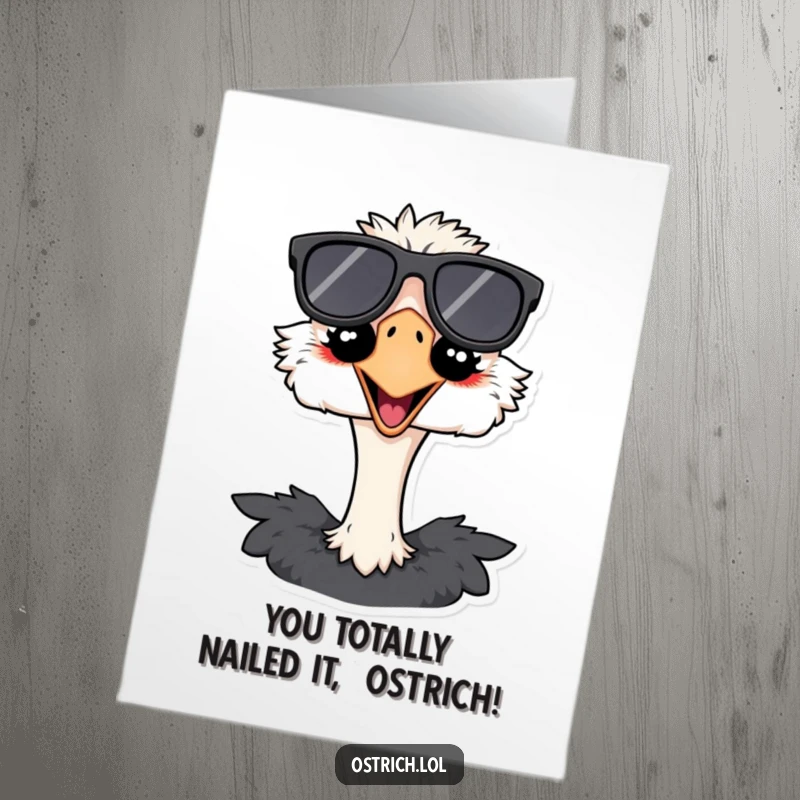 Funny Free Printable Congratulations Card: A super cool ostrich in oversized sunglasses cheers on a big achievement.