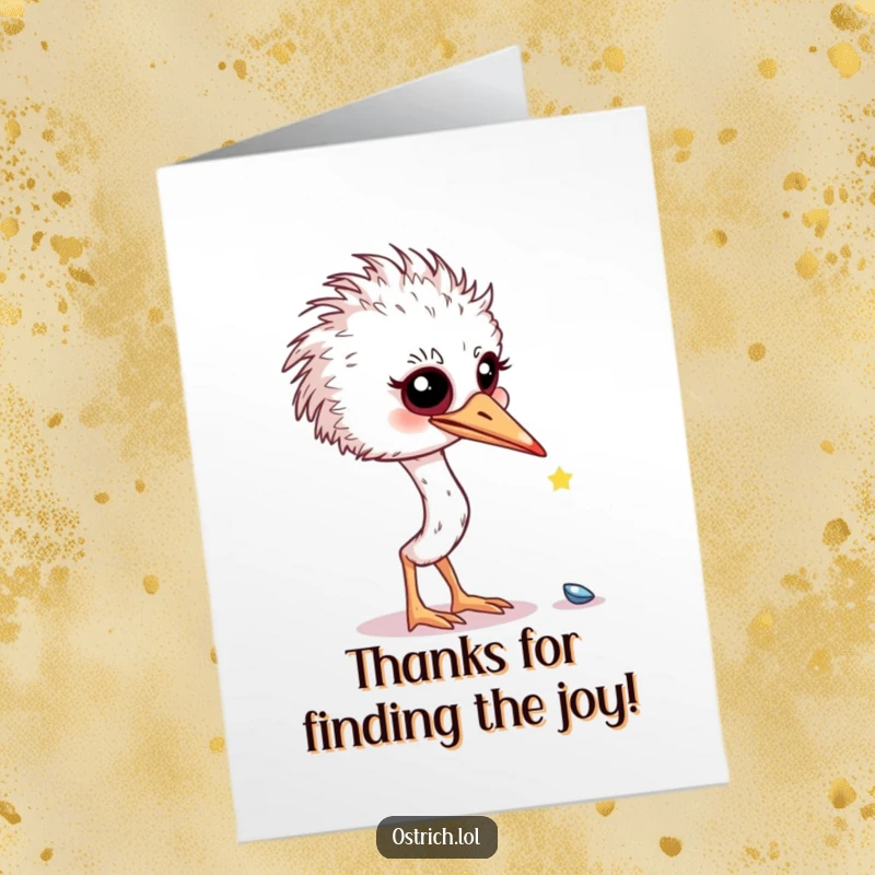 Funny free printable thank you card depicting a curious ostrich investigating a tiny, sparkling object with great interest.