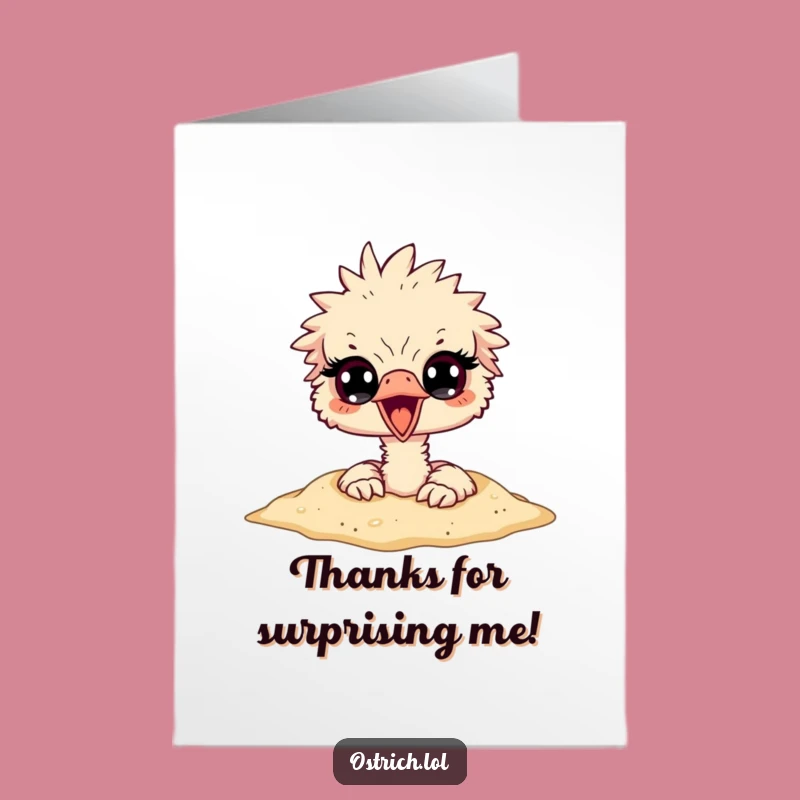 Funny Free Printable Thank You Card: Ostrich Head in Sand Surprise Gift