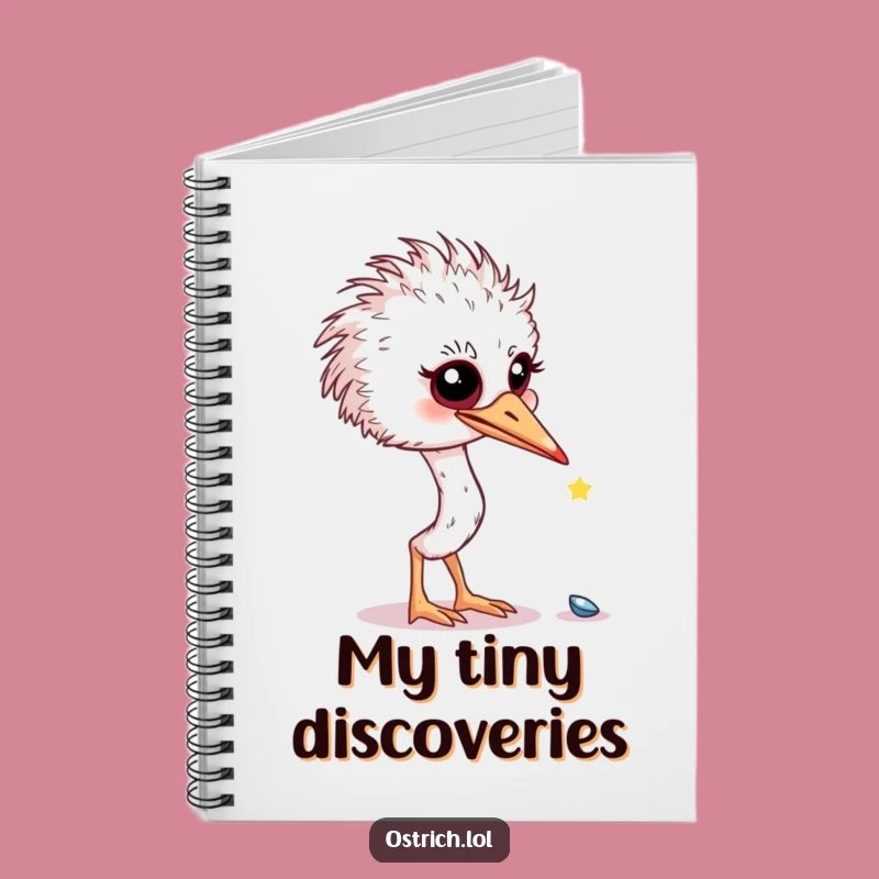 Funny Curious Ostrich Shiny Object Notebook: Jot Down Discoveries Hilariously